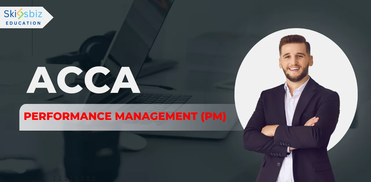 ACCA– Performance Management (PM)