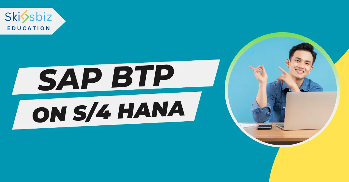 SAP BTP on S/4 HANA Certification Program