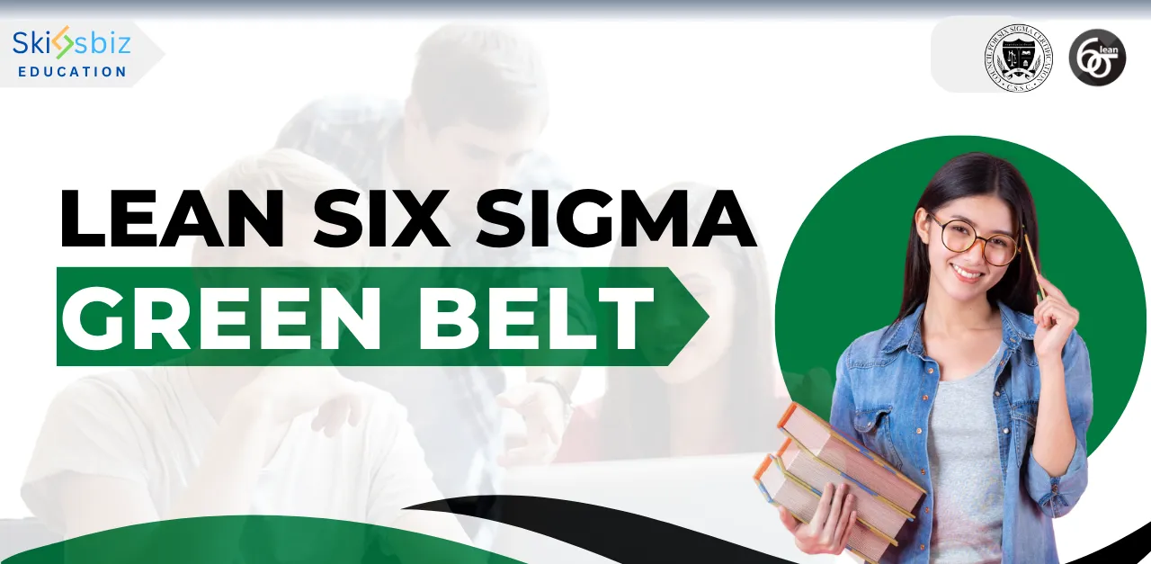 Lean Six Sigma Green Belt Certification Program